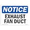 Signmission OSHA Notice, 5" Height, Exhaust Fan Duct Sign, 7" X 5", Landscape OS-NS-D-57-L-12208 - alternate 1
